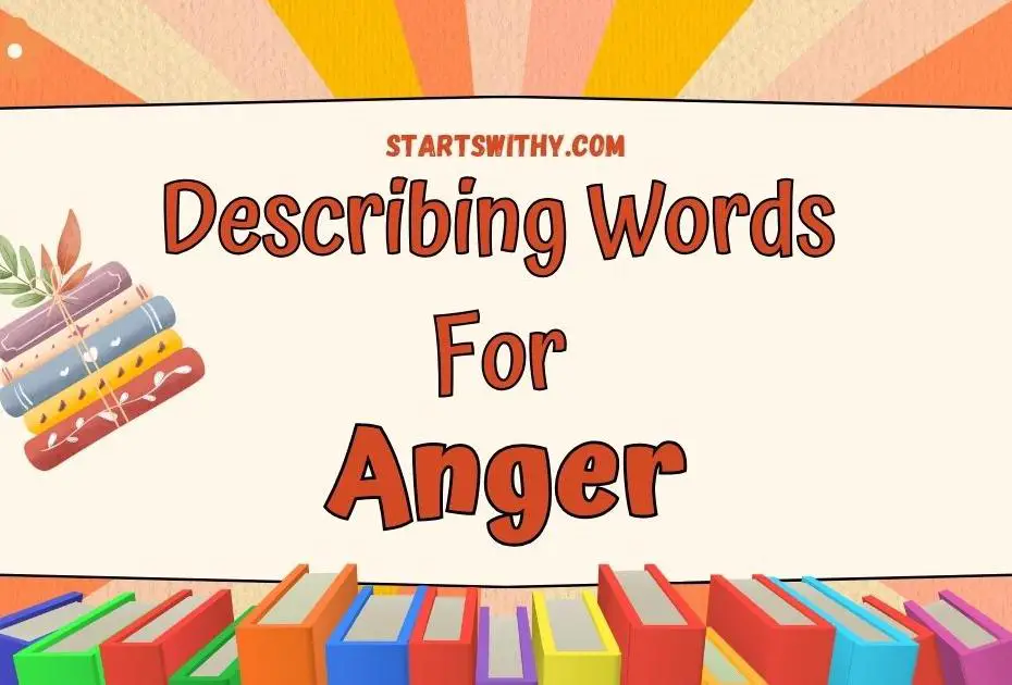 Exploring Adjectives For Anger Synonyms Examples Antonyms