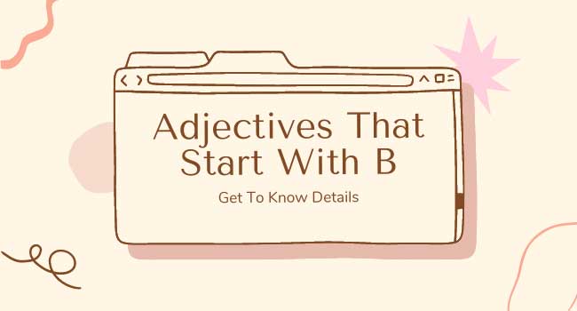 1200-adjectives-that-start-with-b