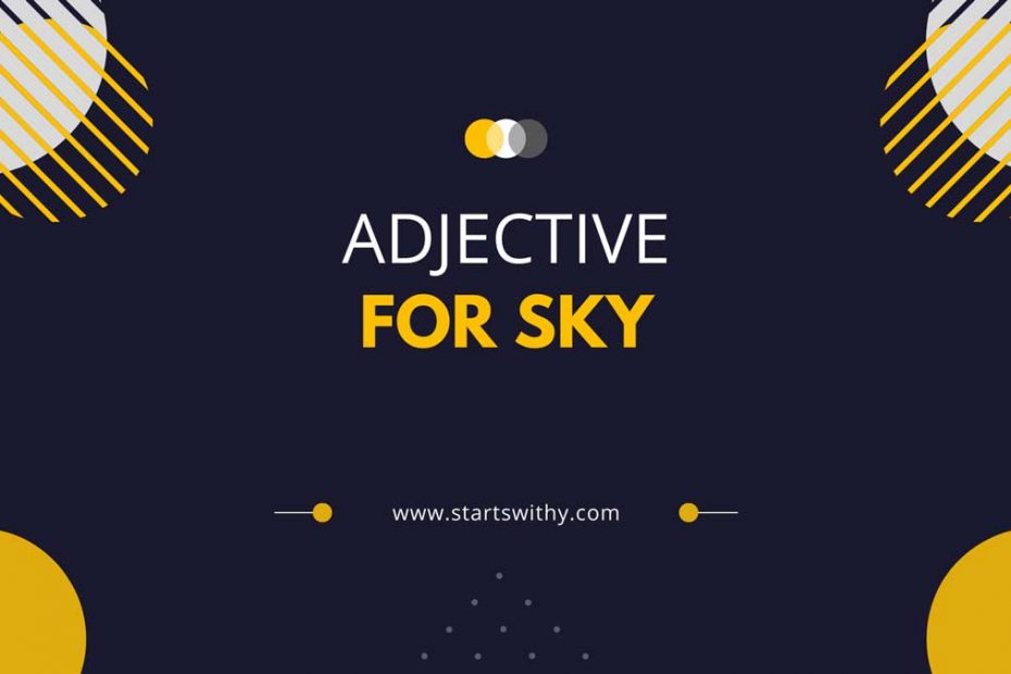 450 Adjective Words To Describe Sky