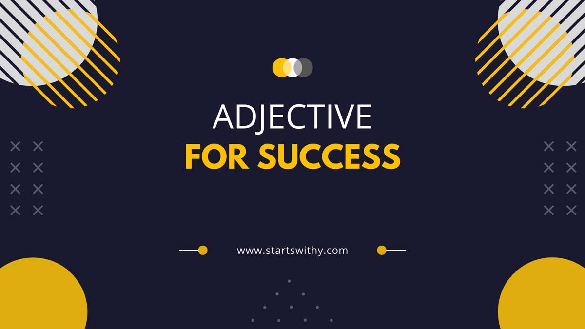 700 Adjective Words To Describe Success