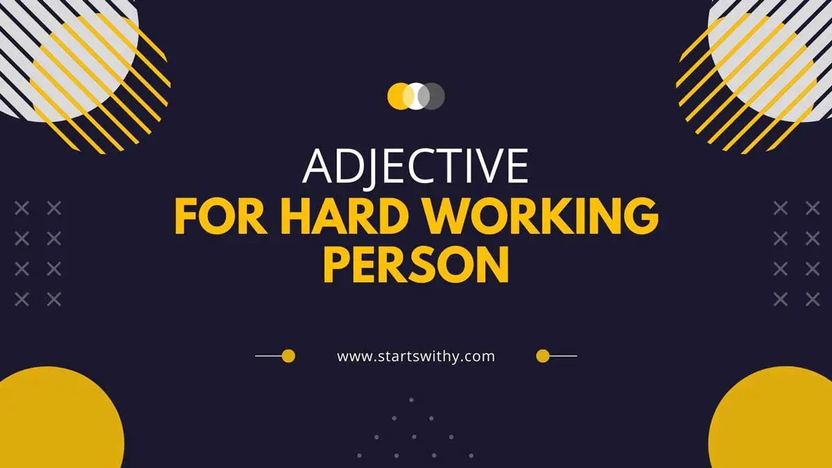 Is Hard Working An Adjective