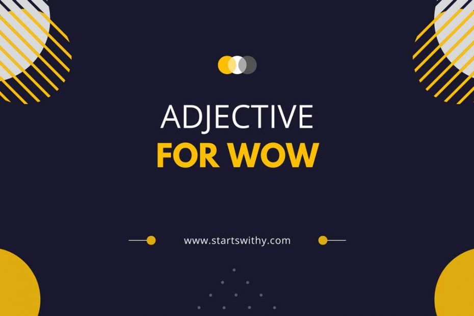 Adjectives For Wow