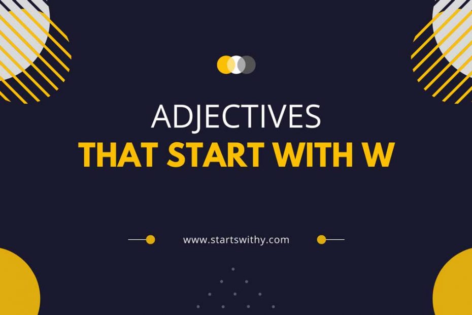 600-adjectives-that-start-with-w