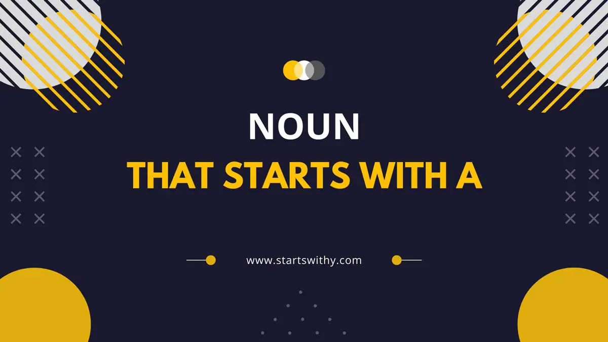 5600-nouns-that-start-with-a