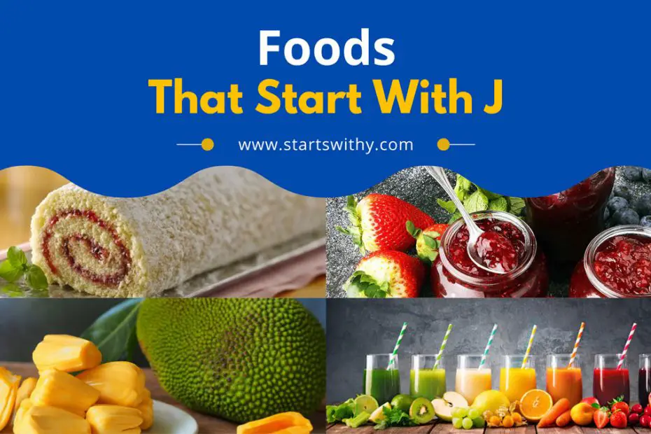 55 Foods That Start With J