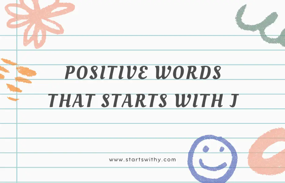 145-positive-words-that-starts-with-j