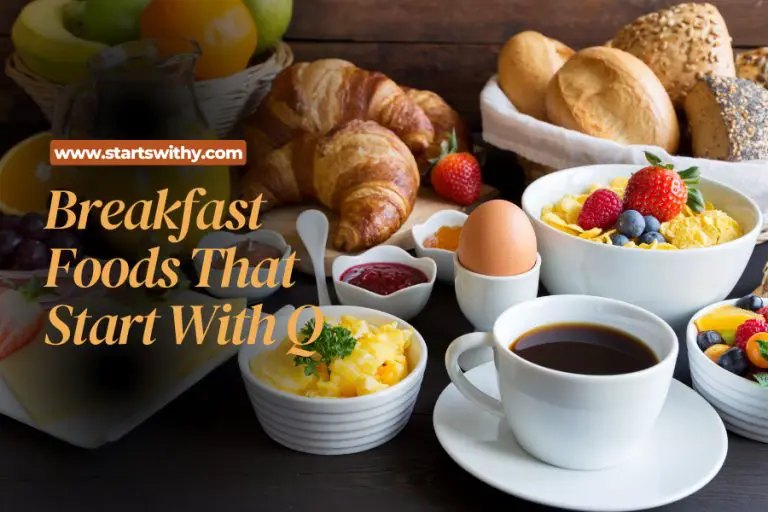 20+ Breakfast Foods That Start With Q With “Delicious” Pictures