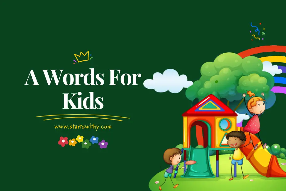 A Words For Kids Enhancing Learning In Kindergarten And Preschool