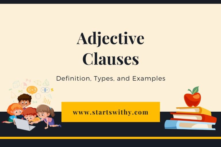 Understanding Adjective Clauses: Definition, Types, And Examples