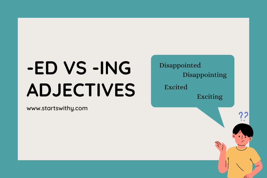 ed-vs-ing-adjectives-understand-the-key-differences