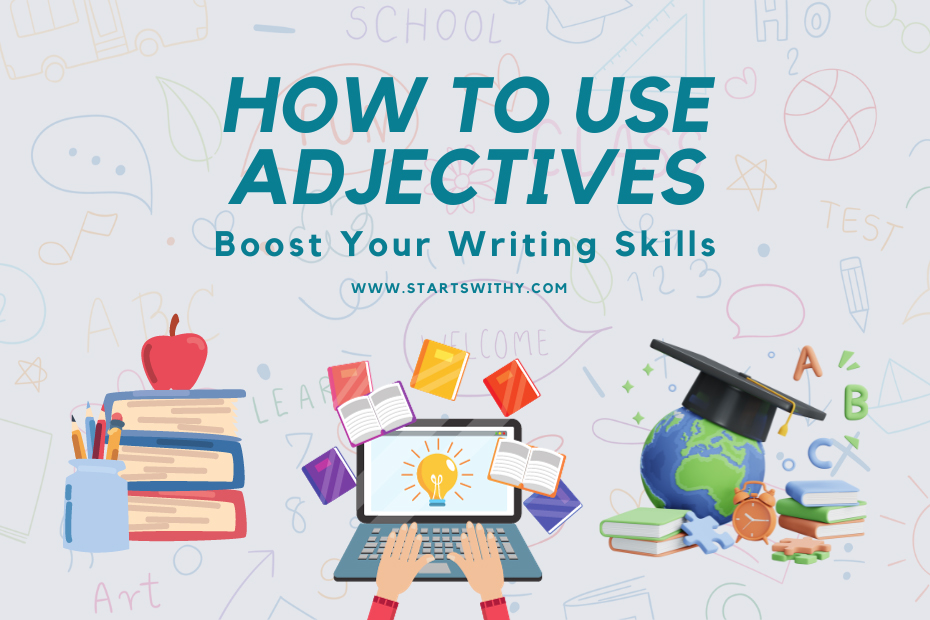 How to Use Adjectives