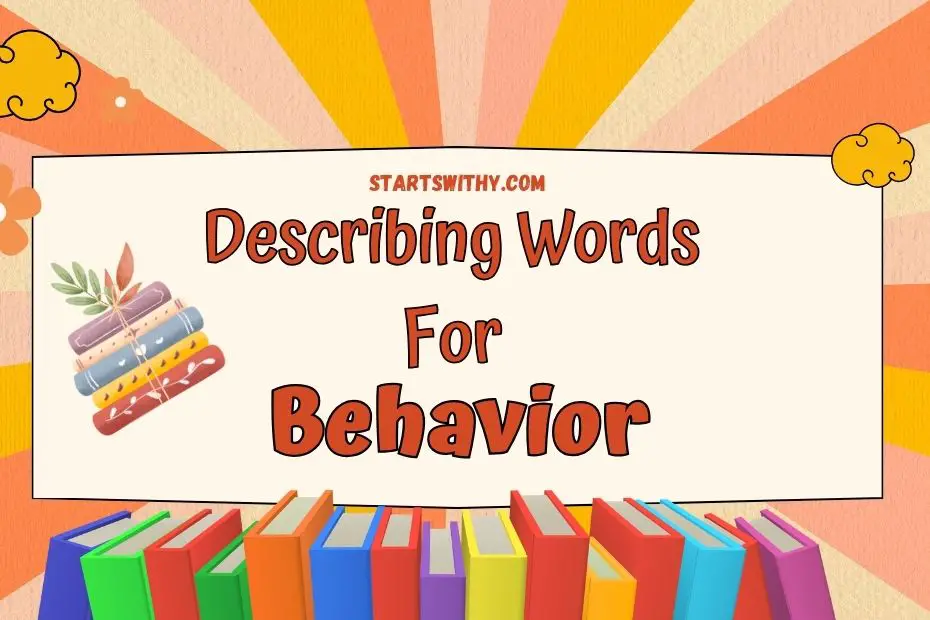 Describing Behavior: Adjectives for Behavior with Examples