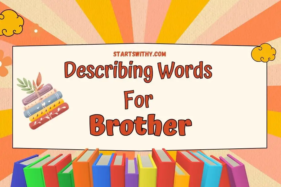 describe your brother essay