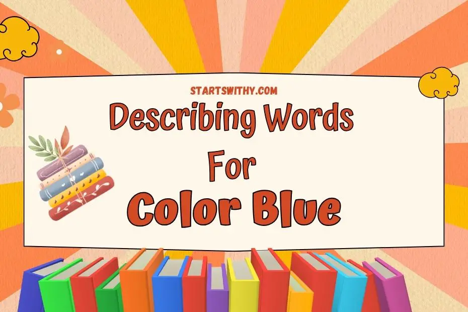 10-descriptive-adjectives-for-blue-examples-and-synonyms