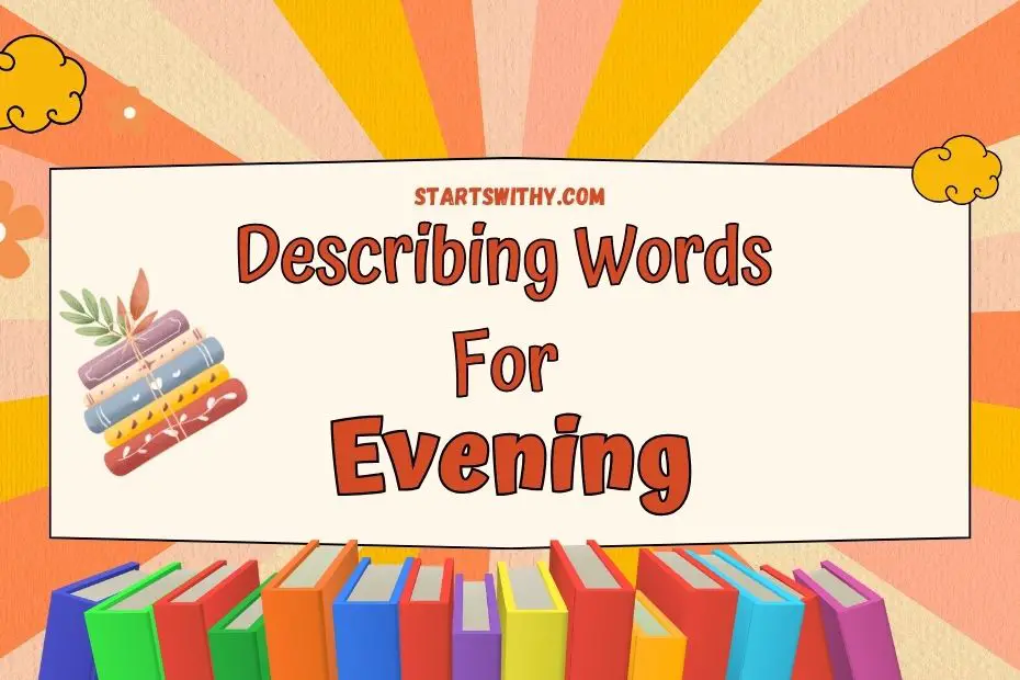 creative writing describing evening