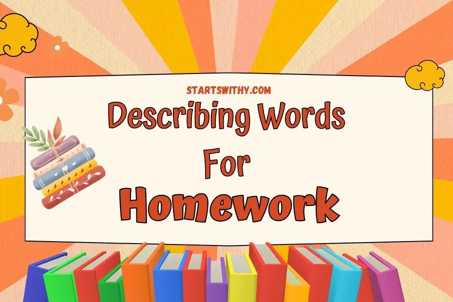 adjectives describing homework