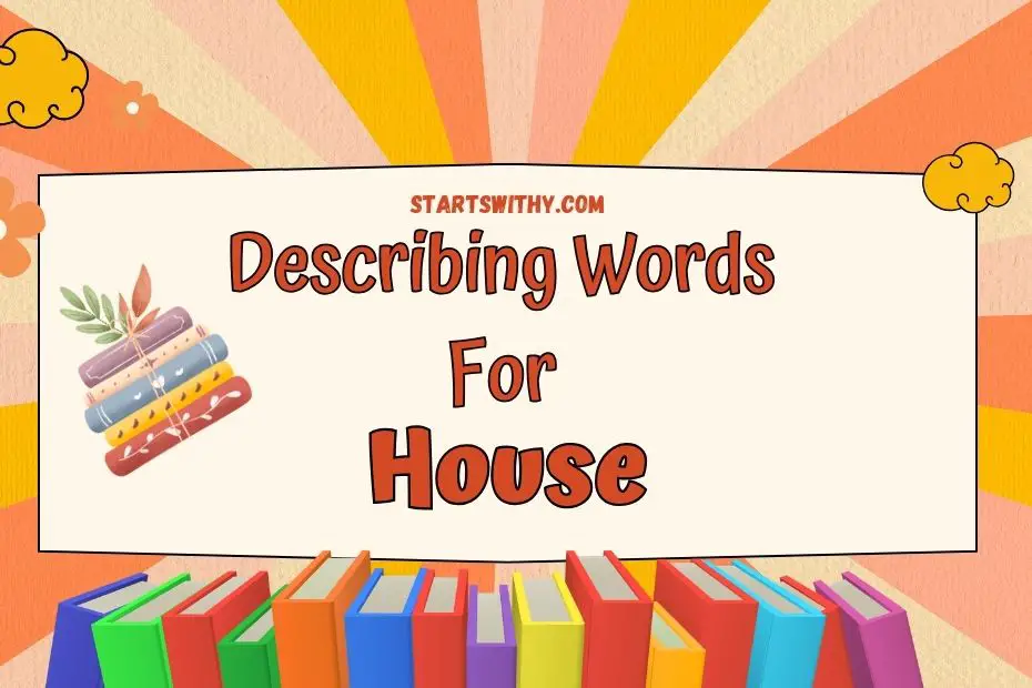 how to describe a house creative writing