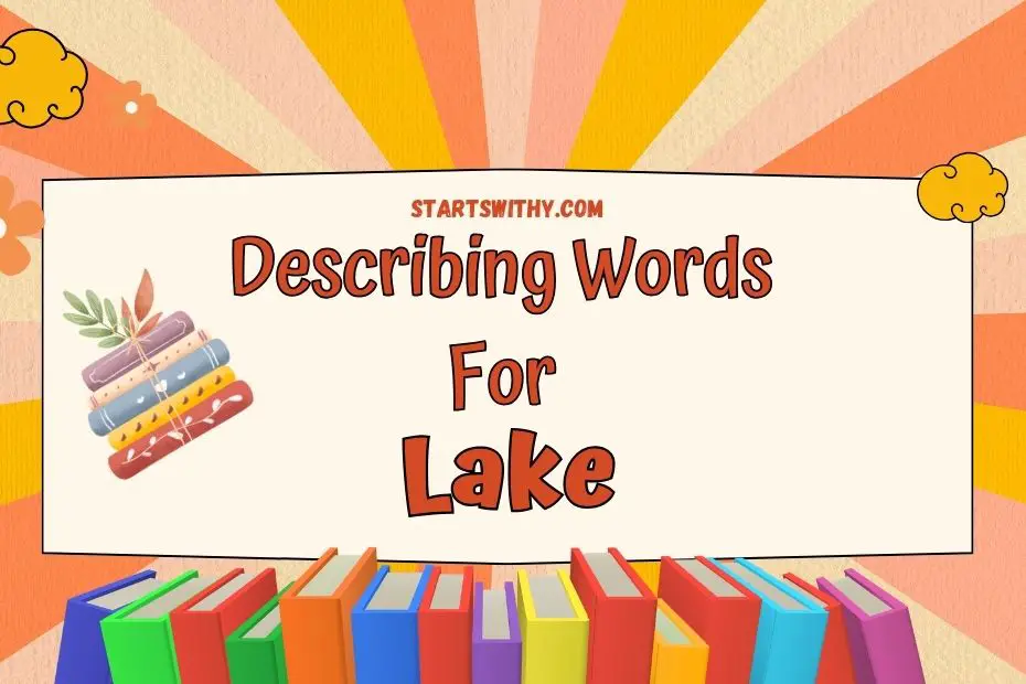 how to describe a lake in creative writing