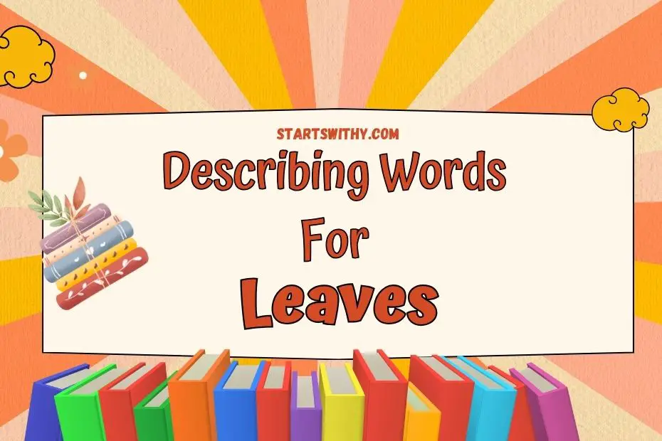 how to describe leaves creative writing