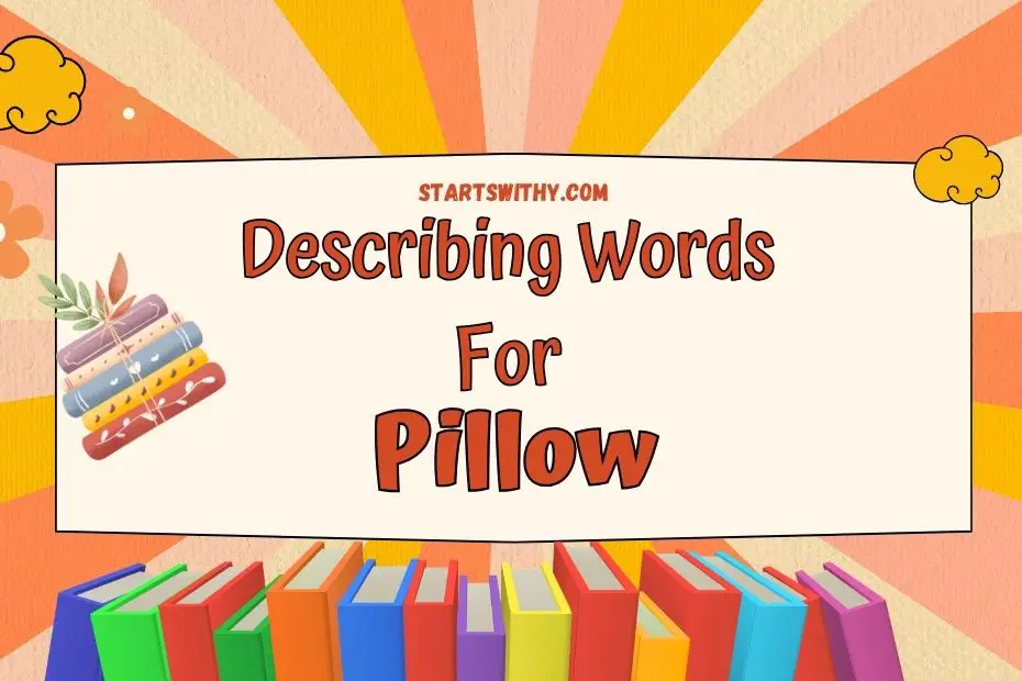 Describing Words for Pillow Examples & Synonyms