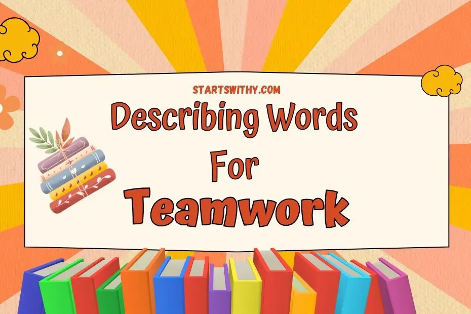 describing-words-for-teamwork-examples-benefits