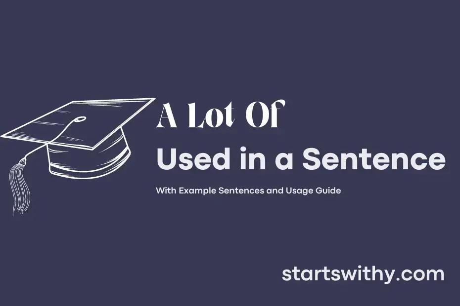 a-lot-of-in-a-sentence-examples-21-ways-to-use-a-lot-of