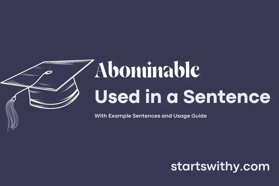 abominable-in-a-sentence-examples-21-ways-to-use-abominable