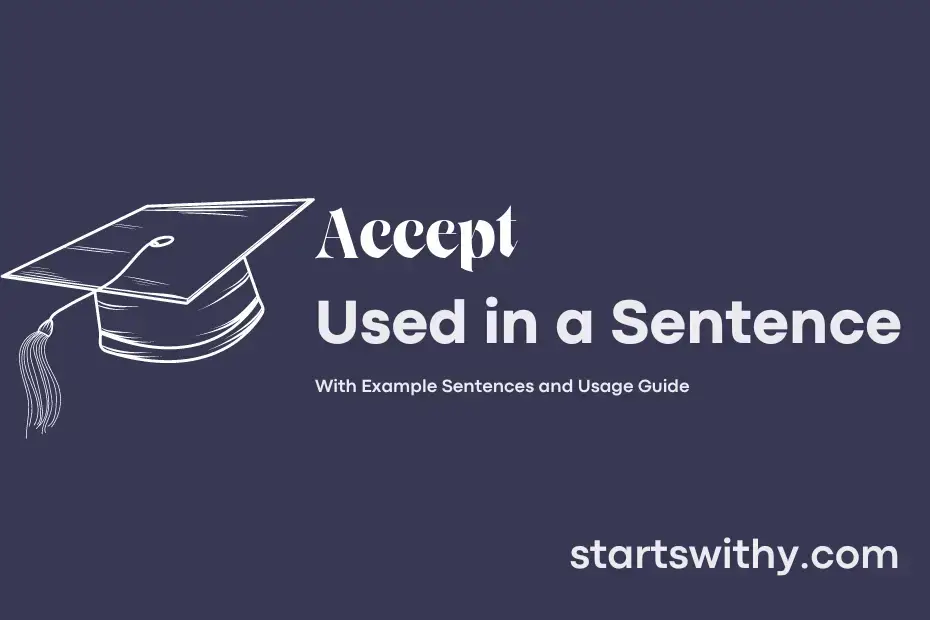 ACCEPT In A Sentence Examples 21 Ways To Use Accept