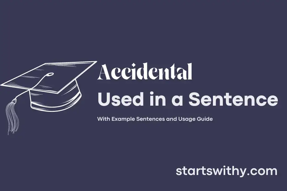 accidental-in-a-sentence-examples-21-ways-to-use-accidental