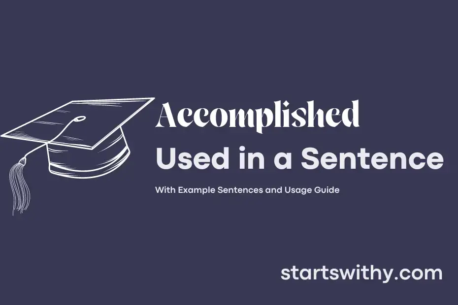 accomplished-in-a-sentence-examples-21-ways-to-use-accomplished