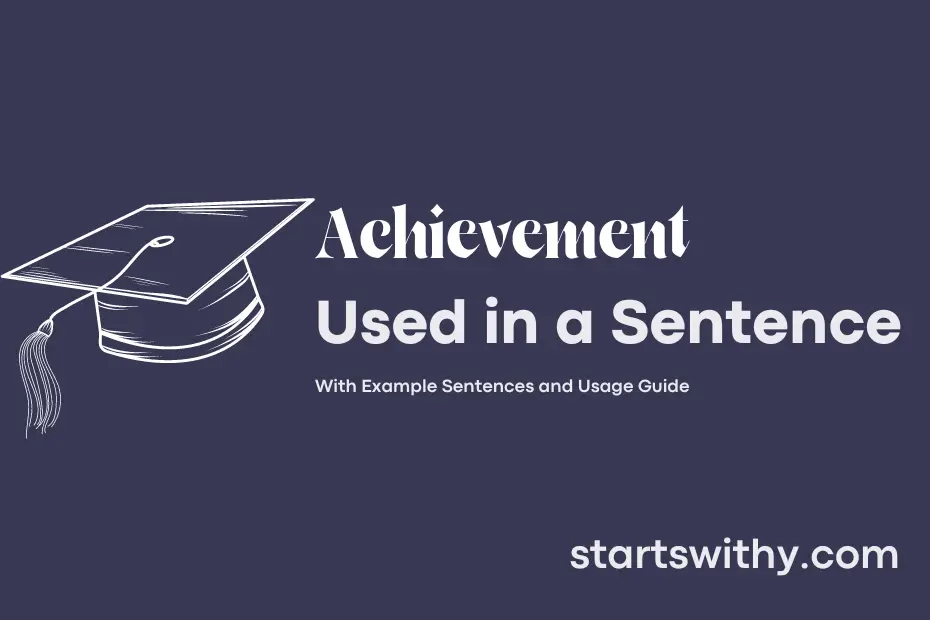 achievement-in-a-sentence-examples-21-ways-to-use-achievement