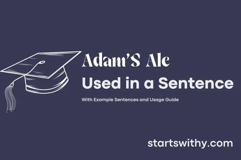sentence with Adam'S Ale
