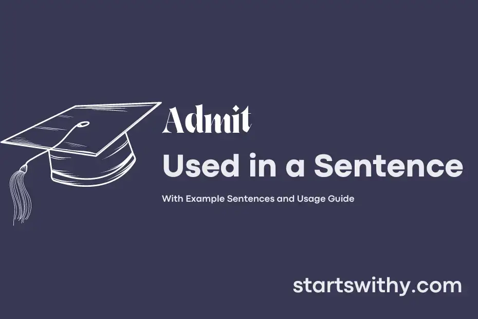 ADMIT In A Sentence Examples 21 Ways To Use Admit