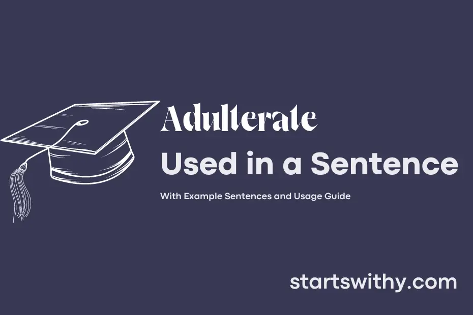 sentence with Adulterate