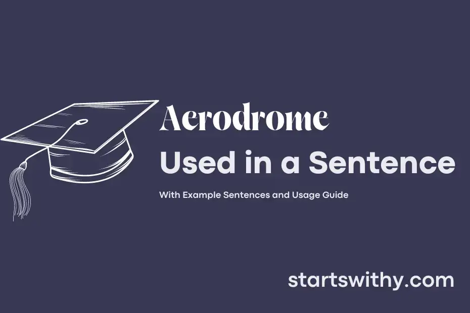 aerodrome-in-a-sentence-examples-21-ways-to-use-aerodrome