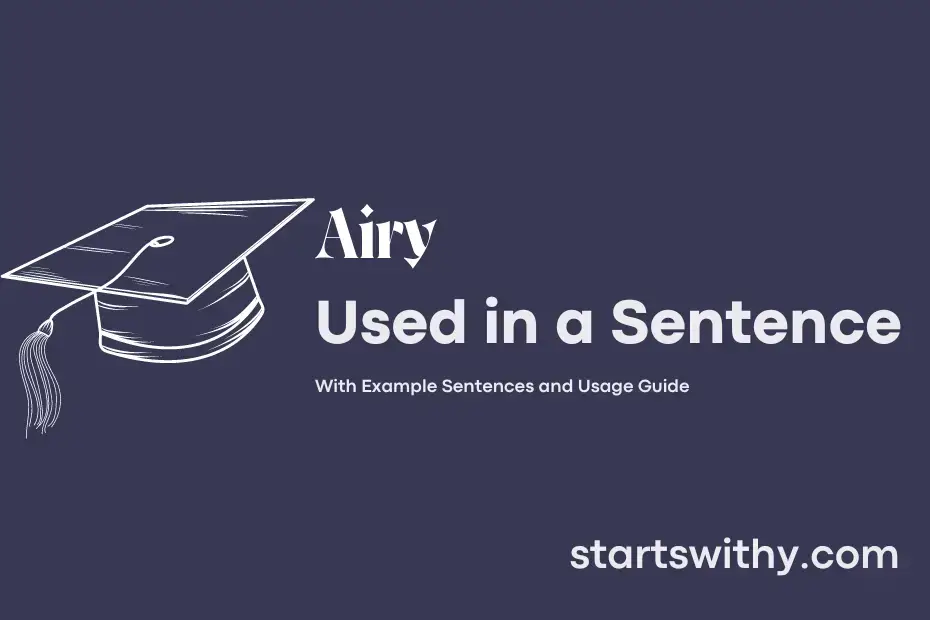 airy-in-a-sentence-examples-21-ways-to-use-airy