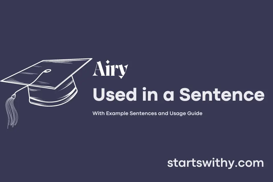 AIRY In A Sentence Examples 21 Ways To Use Airy