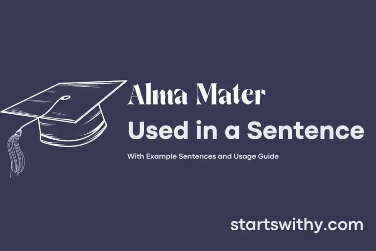 ALMA MATER in a Sentence Examples: 21 Ways to Use Alma Mater