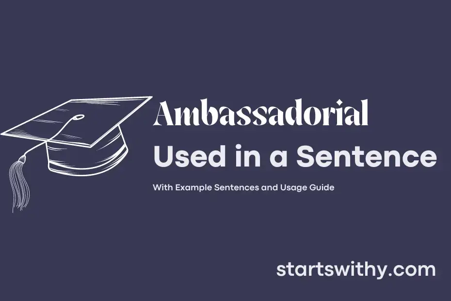 sentence with Ambassadorial