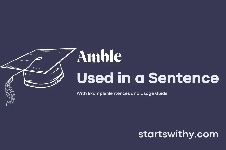 AMBLE in a Sentence Examples: 21 Ways to Use Amble