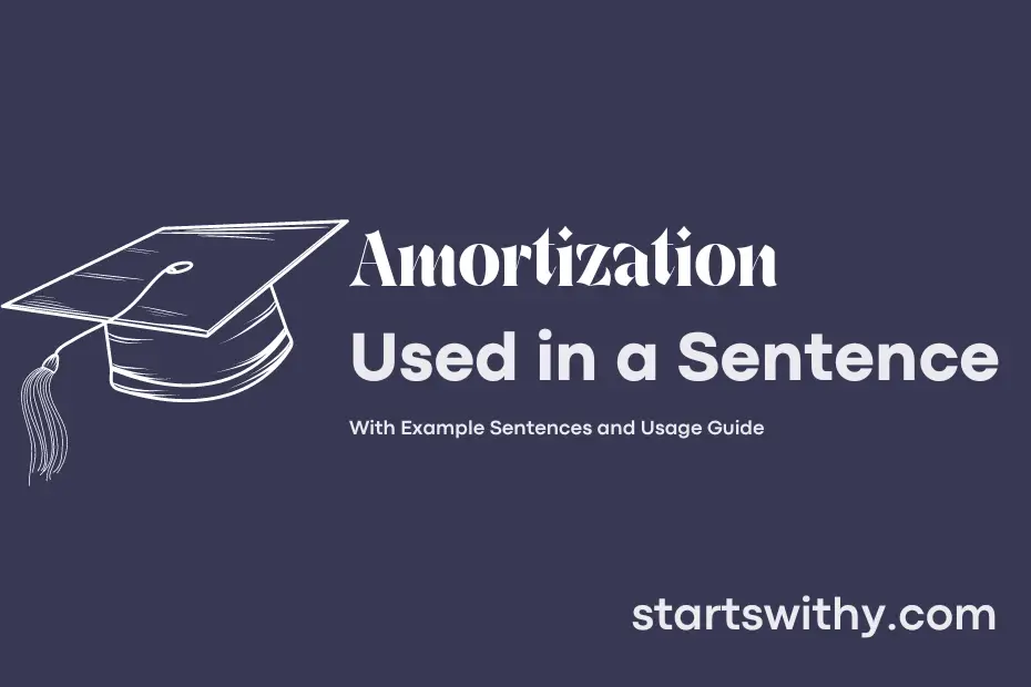 sentence with Amortization