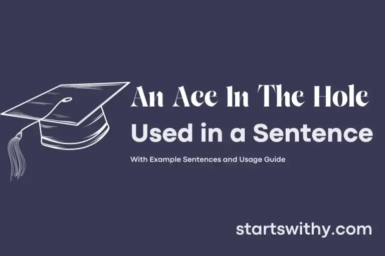 AN ACE IN THE HOLE in a Sentence Examples: 21 Ways to Use An Ace In The ...