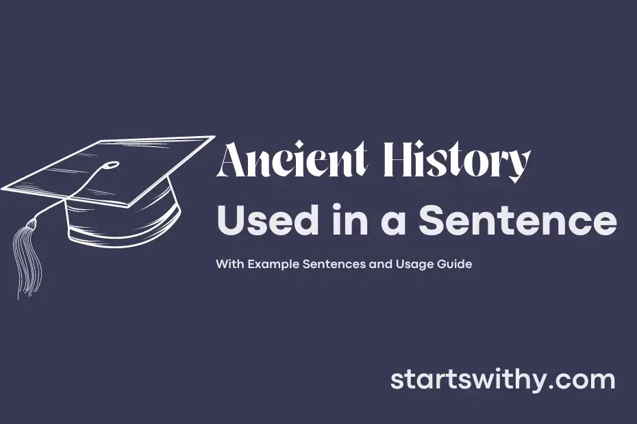 ancient-history-in-a-sentence-examples-21-ways-to-use-ancient-history