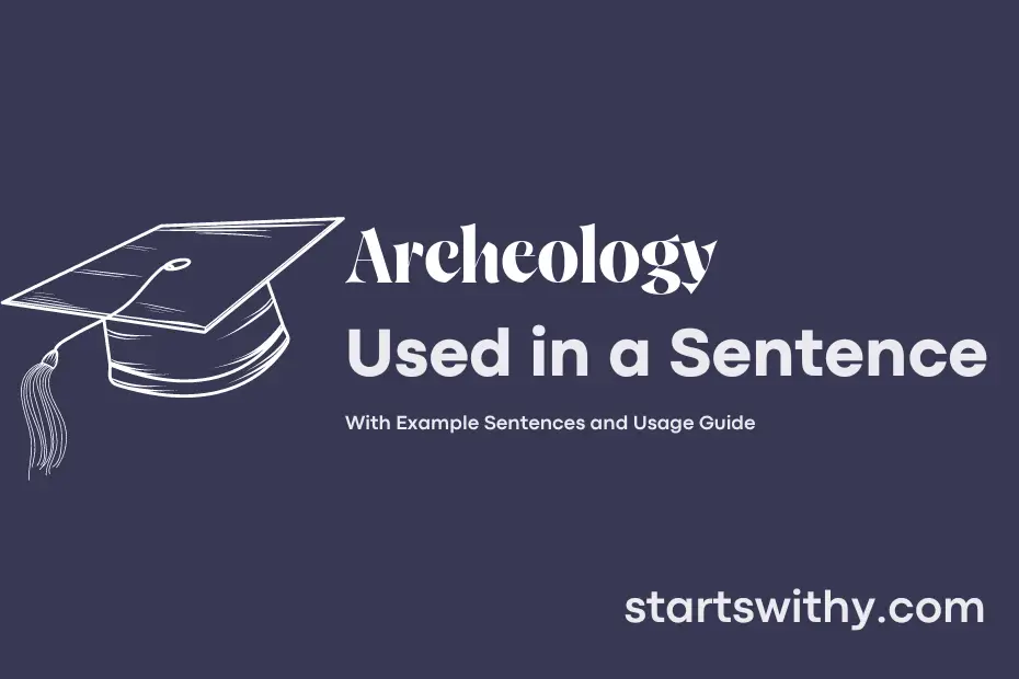 sentence with Archeology