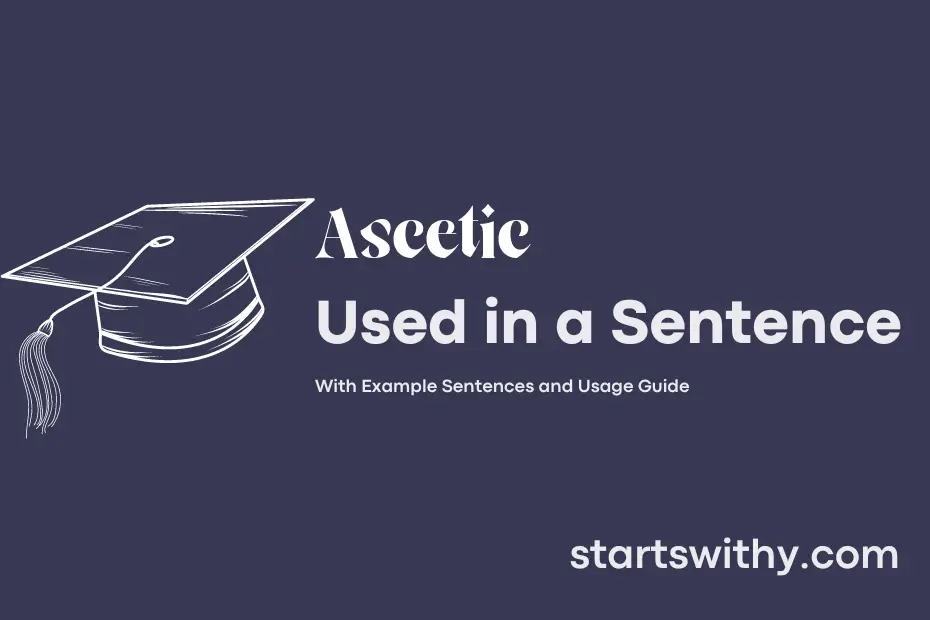 sentence with Ascetic