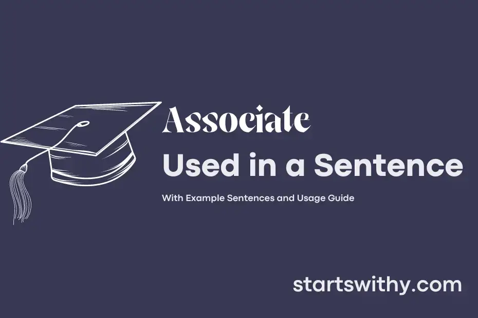 associate-in-a-sentence-examples-21-ways-to-use-associate