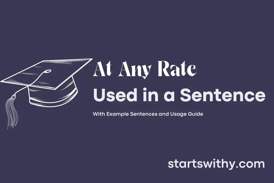 at-any-rate-in-a-sentence-examples-21-ways-to-use-at-any-rate