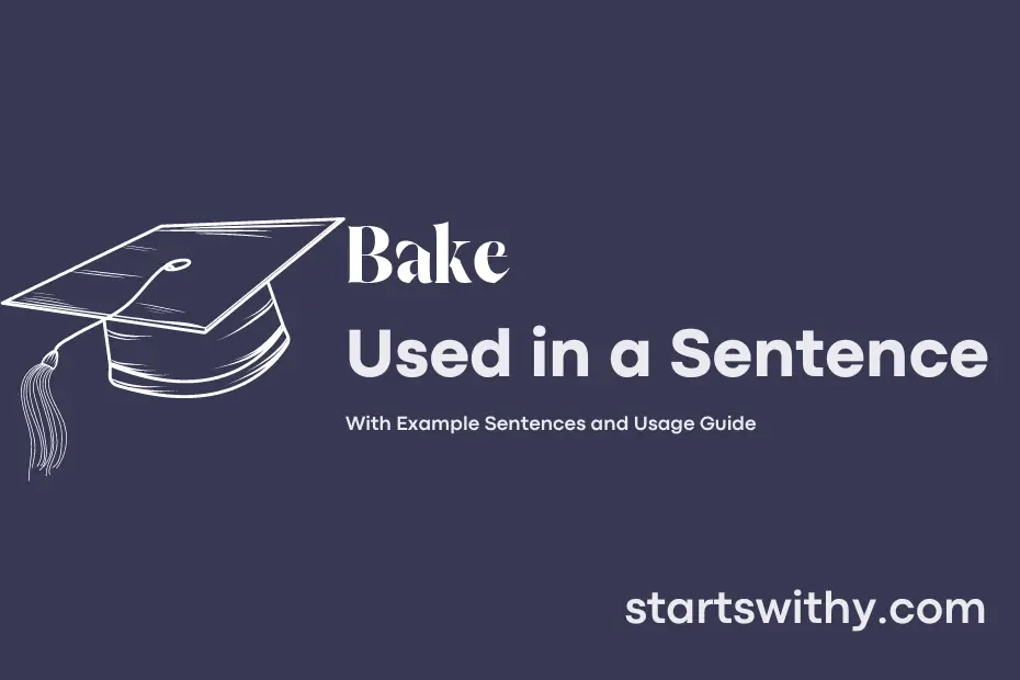 Bake In A Sentence Examples