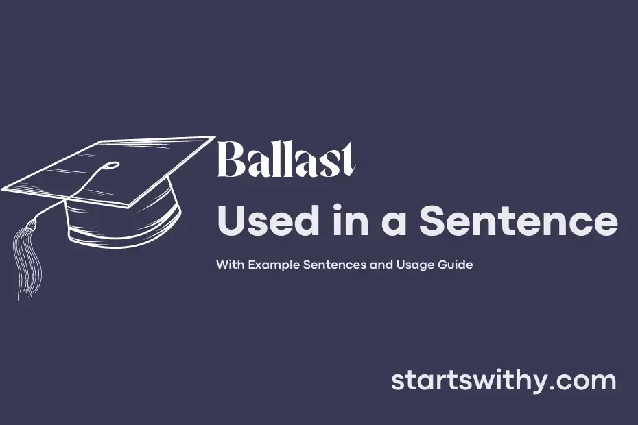 BALLAST in a Sentence Examples 21 Ways to Use Ballast