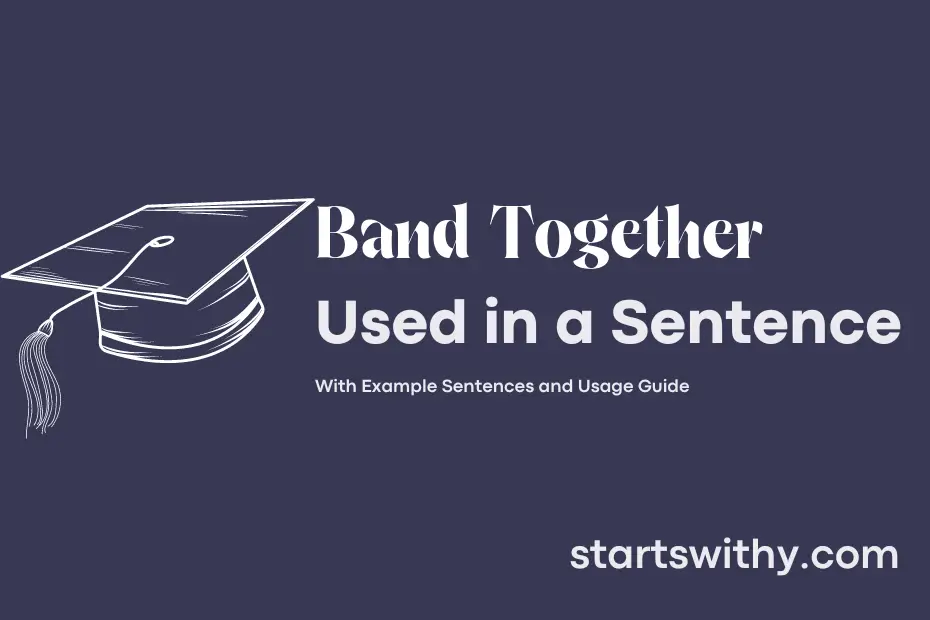 sentence with Band Together